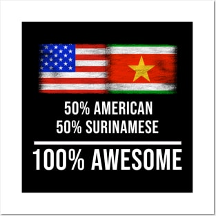 50% American 50% Surinamese 100% Awesome - Gift for Surinamese Heritage From Suriname Posters and Art